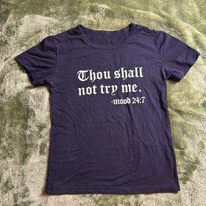 Small / Black / Thou Shall Not Try Me Mood 24/7 / T-Shirt